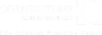 Cornerstone Search Group, LLC - Executive Search & Customized Hiring Solutions Exclusively for Life Sciences
