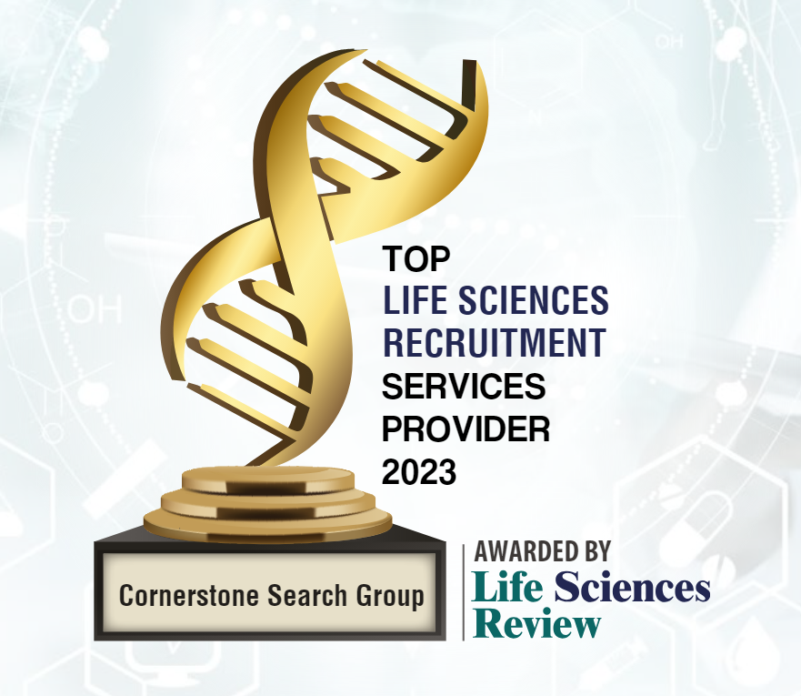 Cornerstone Search Group Awarded Top Life Sciences Recruitment Services Provider